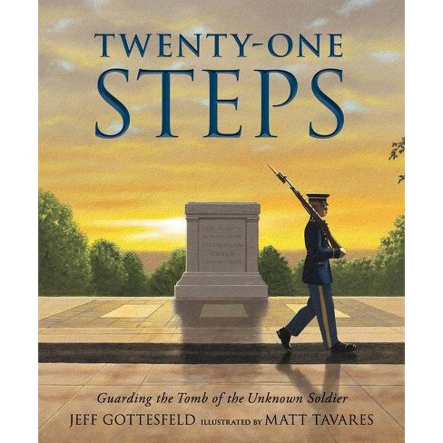 Cover of Twenty One Steps, shows a sentinel marching past the tomb of the unknown soldier at sunrise