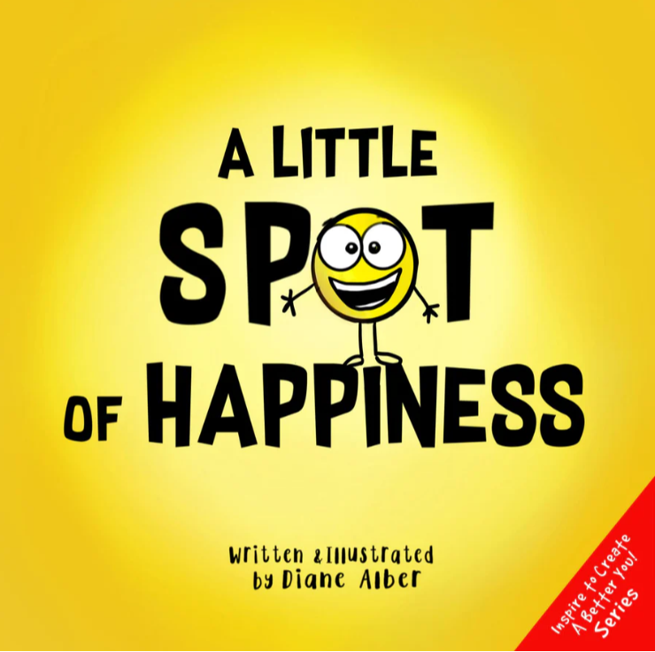 Spot of Happiness by Diane Alber