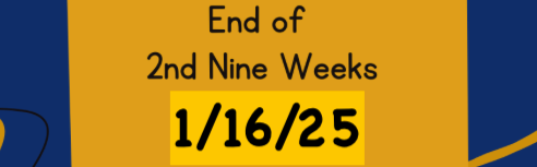 End of 2nd Nine Weeks